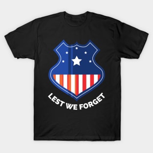 Veterans day, freedom, is not free, lets not forget, lest we forget, millitary, us army, soldier, proud veteran, veteran dad, thank you for your service T-Shirt